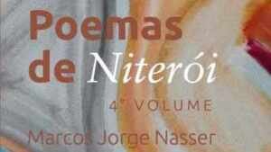Escritor Marcos Nasser lança quarto volume de antologia de poemas inspirados em Niterói