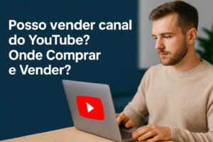 Posso vender canal do youtube? Onde Comprar e Vender?