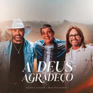 Dobradinha inédita de Edson & Hudson e Zeca Pagodinho!