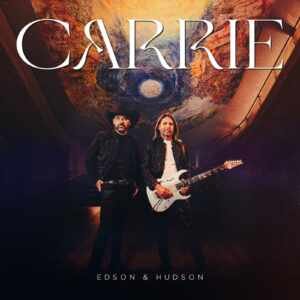 Edson & Hudson lançam releitura grandiosa de “Carrie”, clássico mundial do Europe