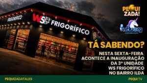 Influorg: Ws Frigorífico inaugura sua 3º unidade no bairro ilda em Aparecida de Goiânia